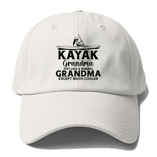 Kayak Grandma Just Like A Normal Grandma Except Much Cooler Baseball Cap