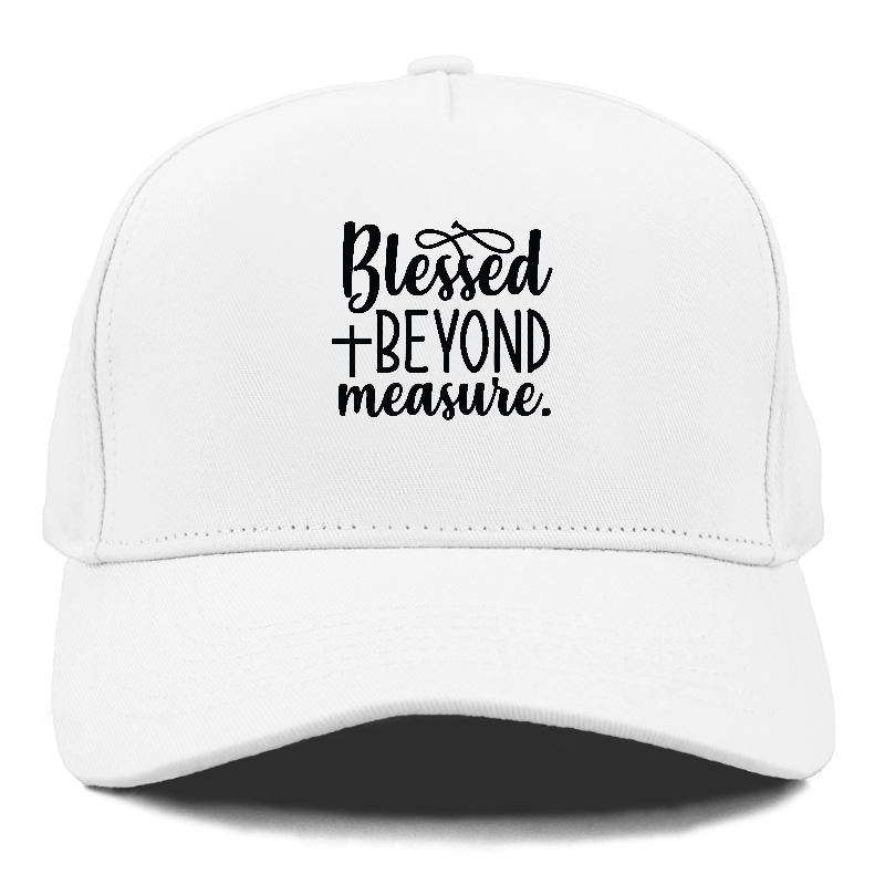 Blessed beyond measure Hat