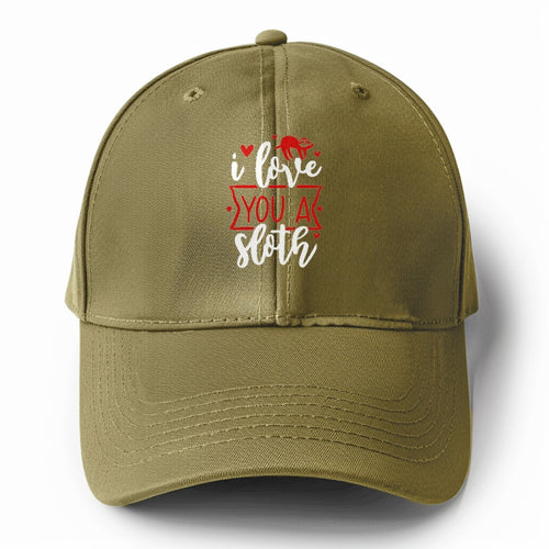 I Love You A Sloth Solid Color Baseball Cap