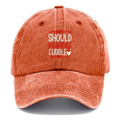 We should probably cuddle Hat