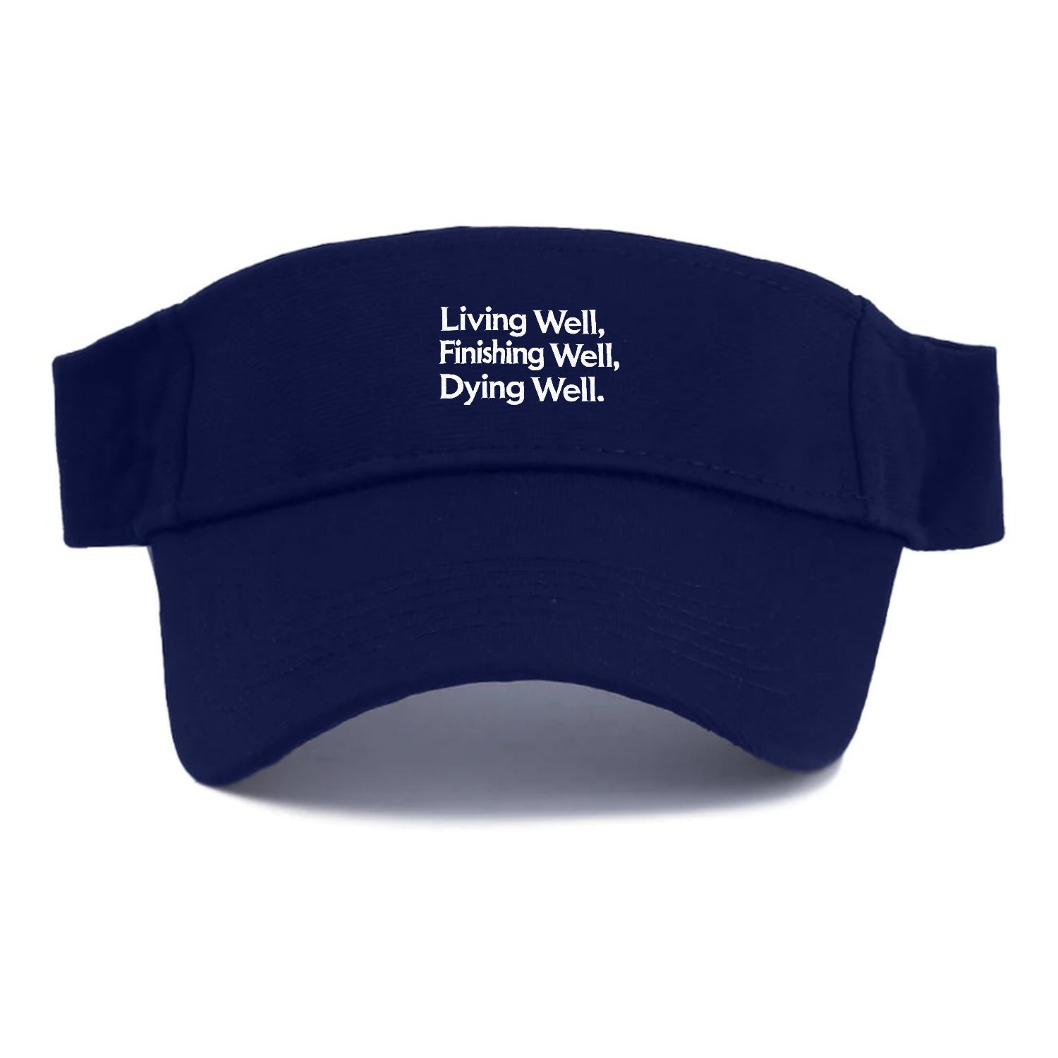 living well, finishing well, dying well Hat