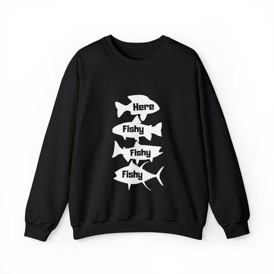 Here Fishy Fishy Fishy Crewneck Sweatshirt