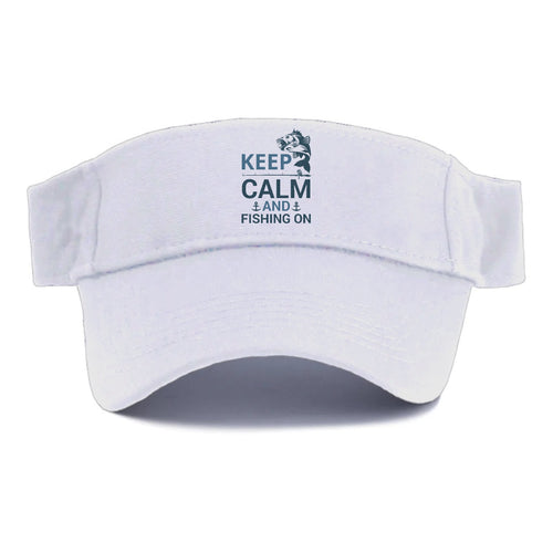 Keep Calm And Fishing On Visor