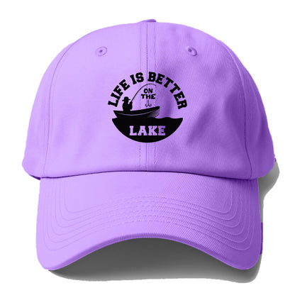 life is better on the lake Hat