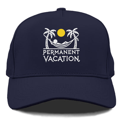 permanent vacation Hat