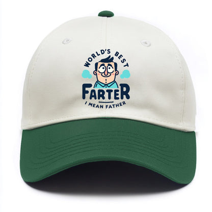 world's best farter i mean father Hat