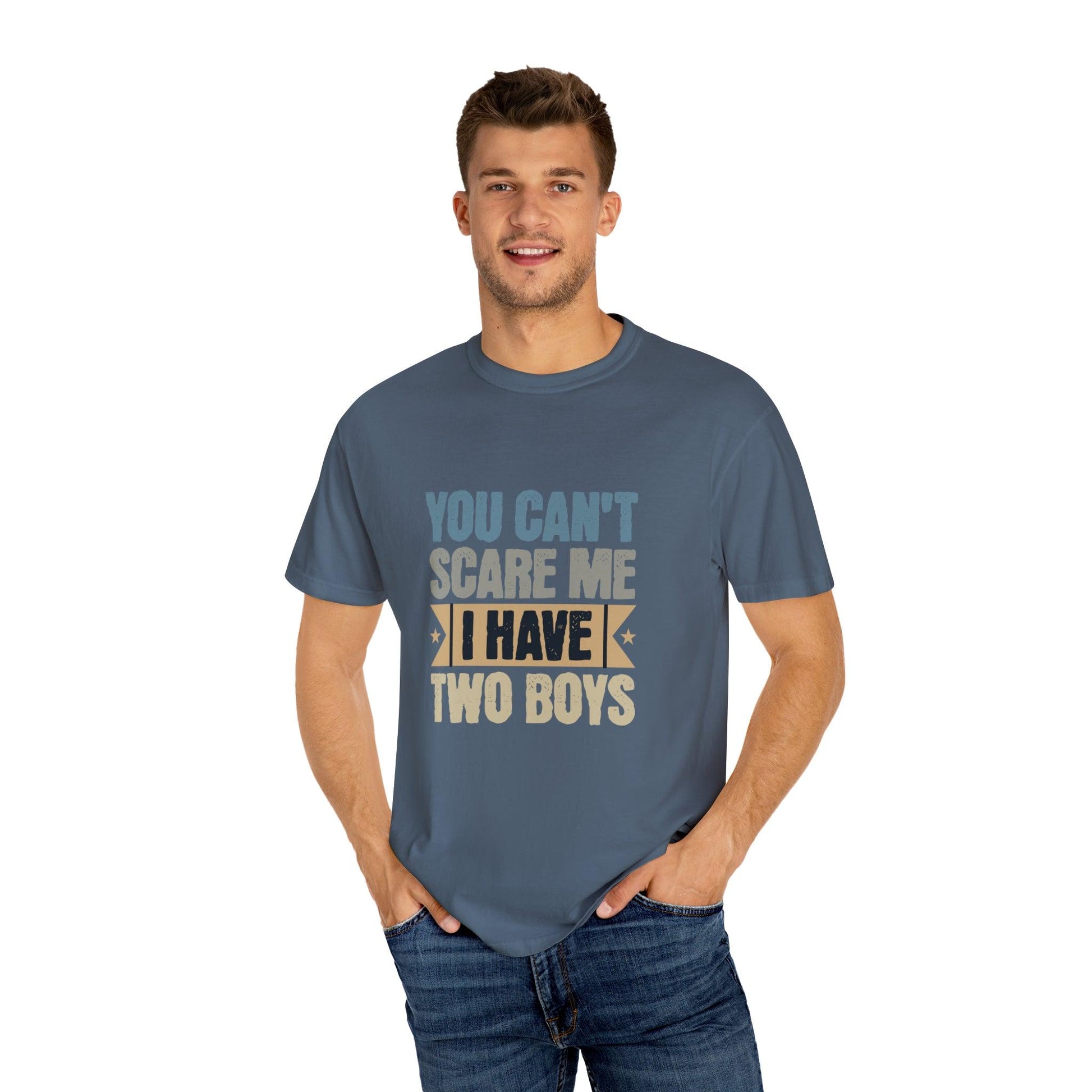 You Can't Scare Me, I Have 2 Boys: Proud Mama T-Shirt - Pandaize