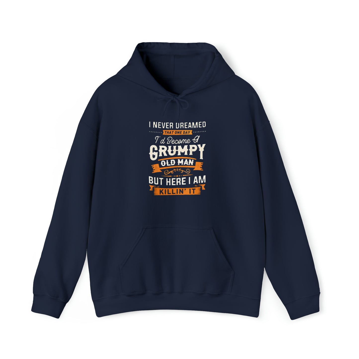 Grumpy and Proud: The Bold Hooded Sweatshirt for Seniors with Attitude