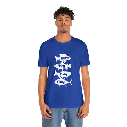 Aquí Fishy Fishy Fishy Unisex Jersey camiseta de manga corta