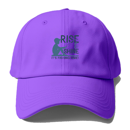 Rise & Shine it's fishing time Hat