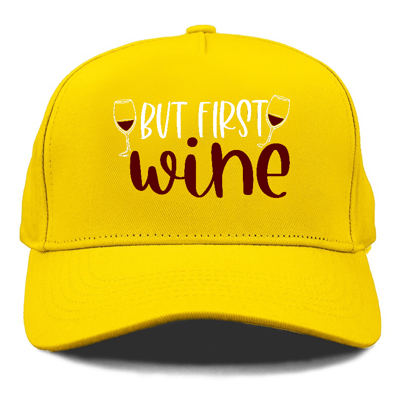 but first wine Hat