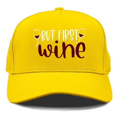 but first wine Hat