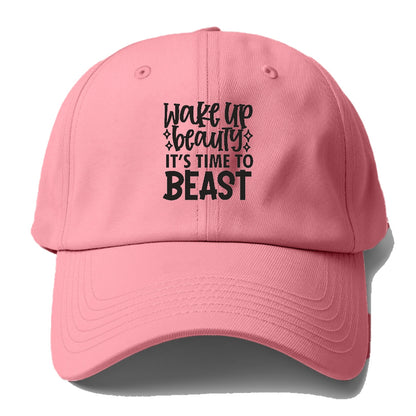 Wake Up Beauty Is Time To Beast Hat