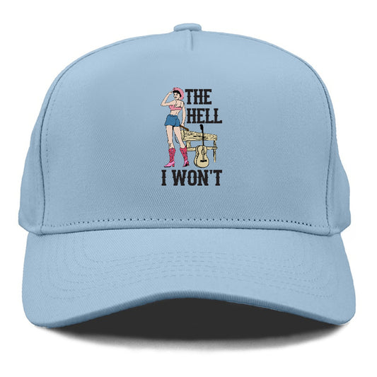 The Hell I Wont Hat