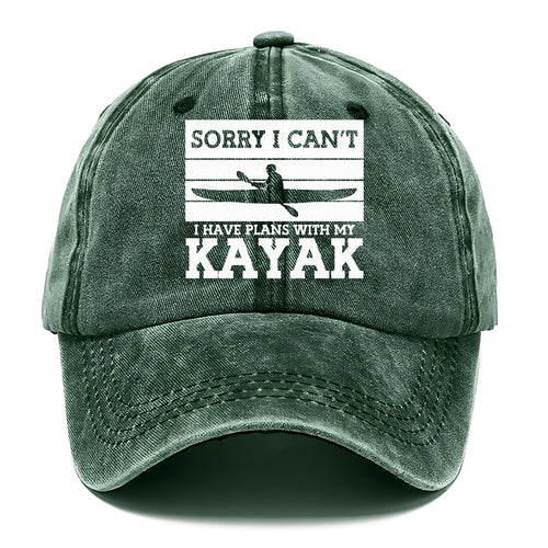 Sorry I Can't I Have Plans With My Kayak Classic Cap