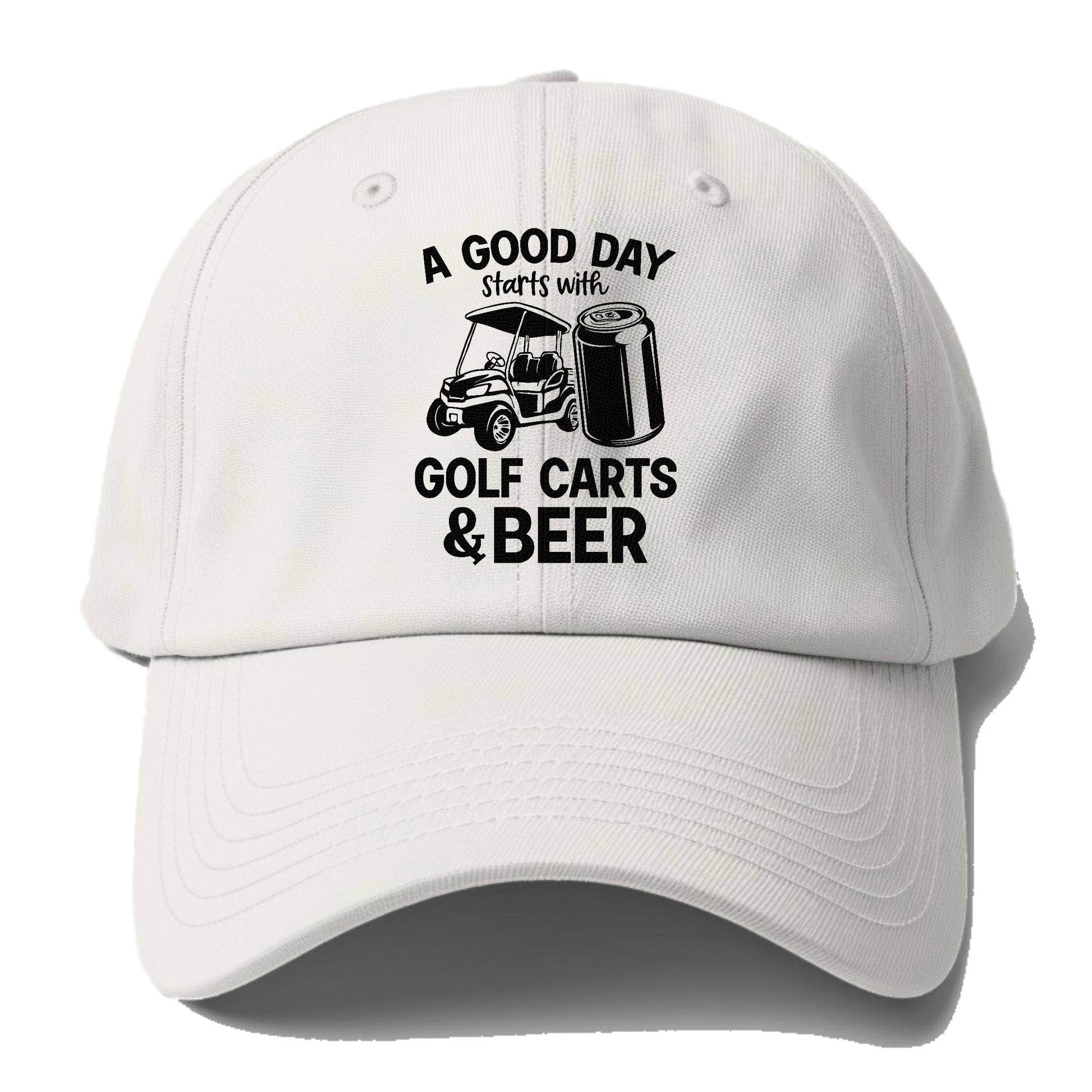 A Good Day Starts With Golf Carts And Beer Hat