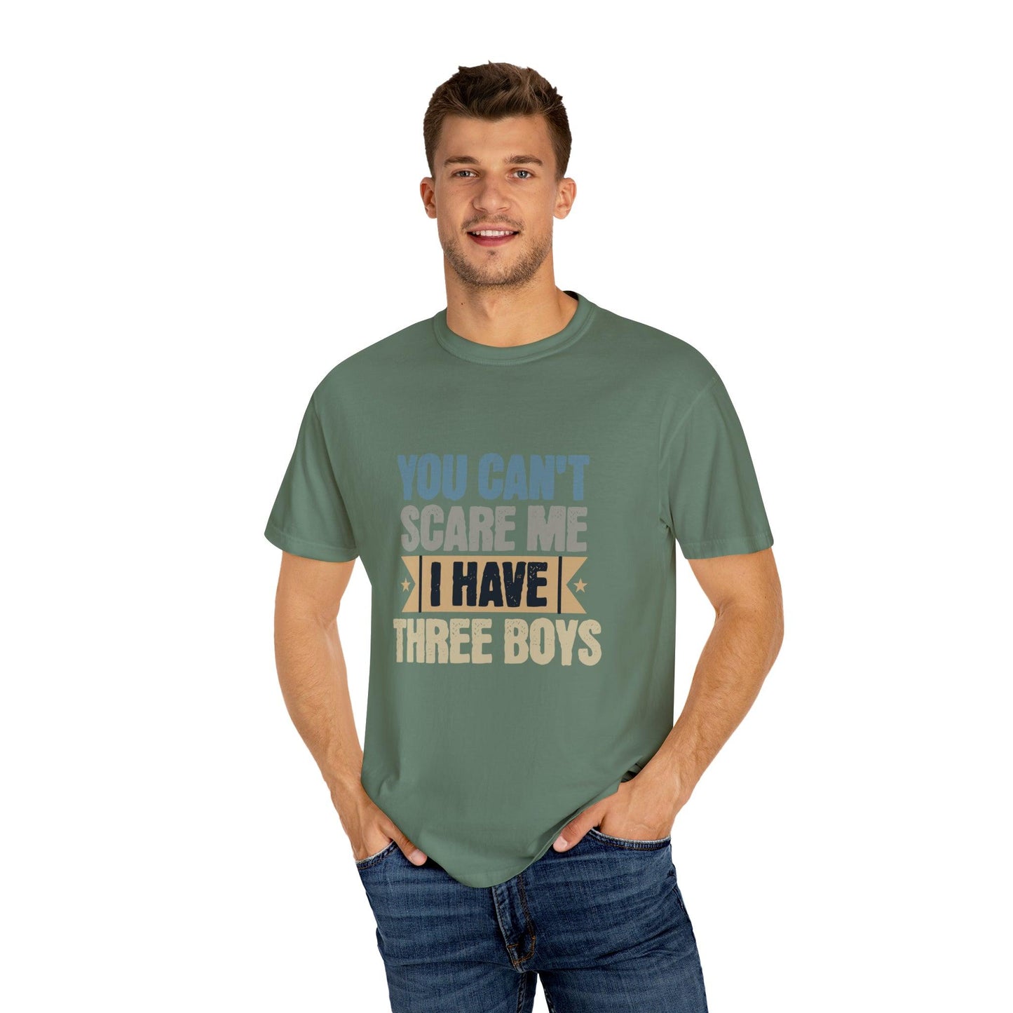 You Can't Scare Me, I Have 3 Boys: Proud Mama T-Shirt - Pandaize