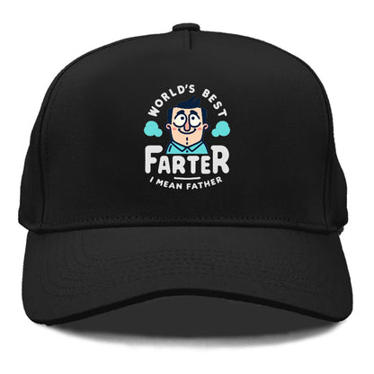 world's best farter i mean father Hat