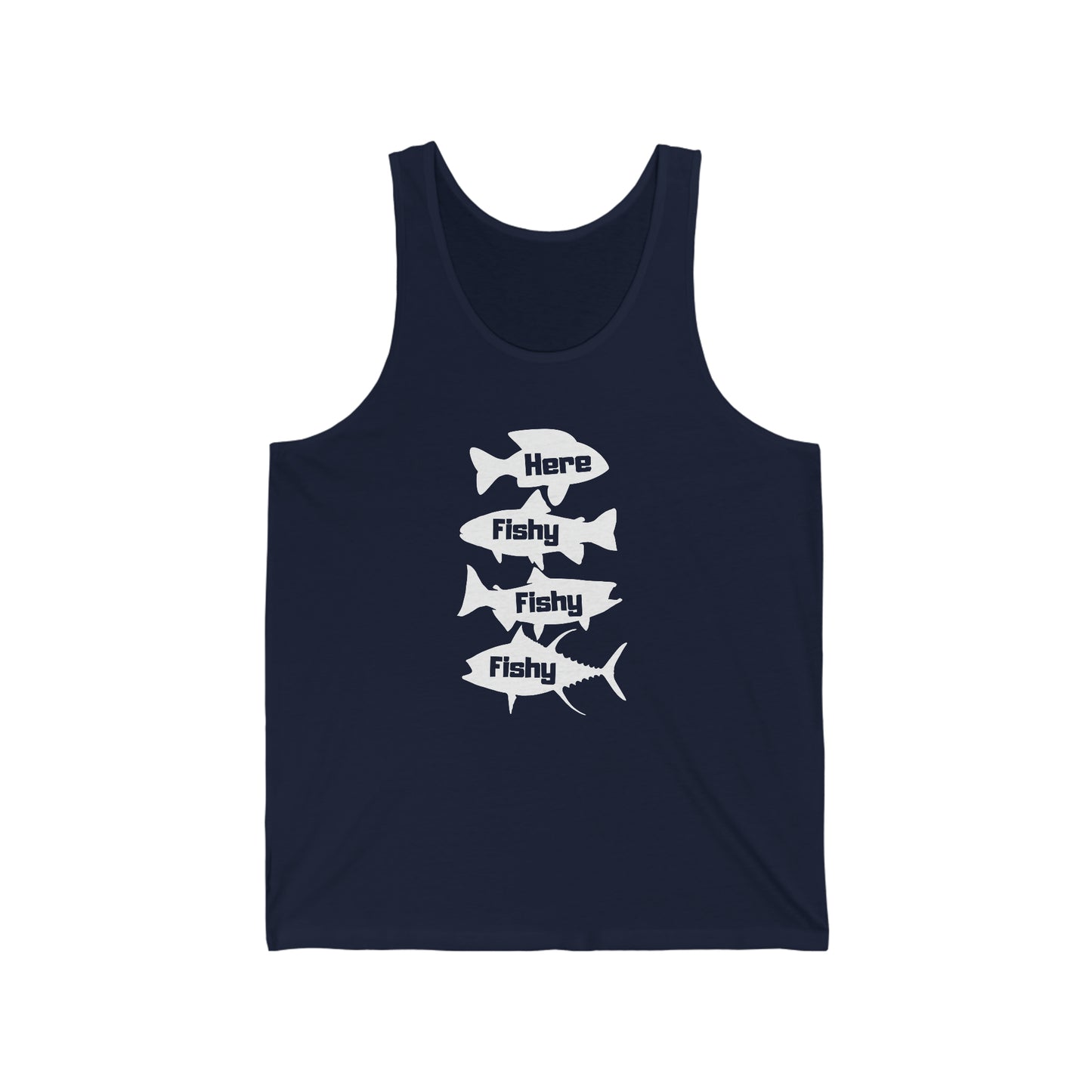 Here Fishy Fishy Fishy Unisex Jersey Tank