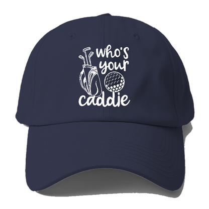 Who's Your Caddie Hat