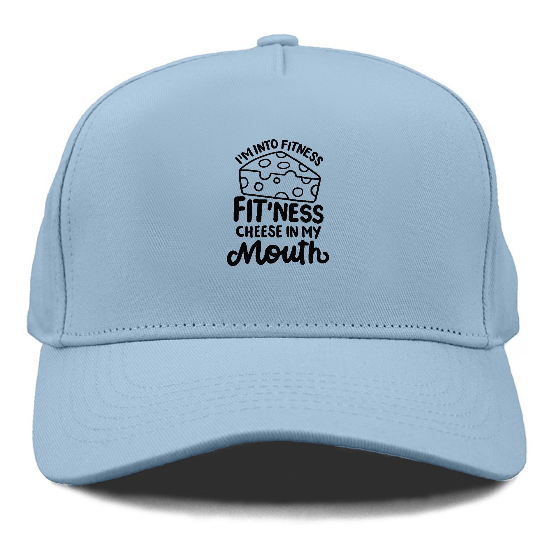 i'm into fitness fit'ness cheese in my mouth Hat