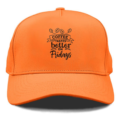 Cheers to Friday: Where Coffee Tastes Divine Hat