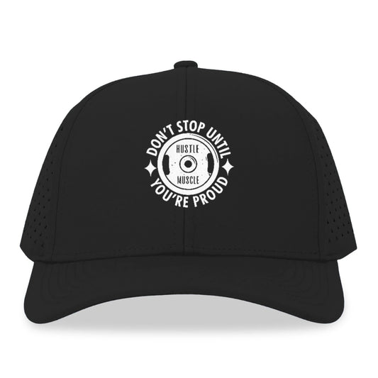 Don't Stop Until You're Proud Hat