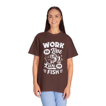 Fisherman's Life: Work to Live, Live to Fish T-Shirt