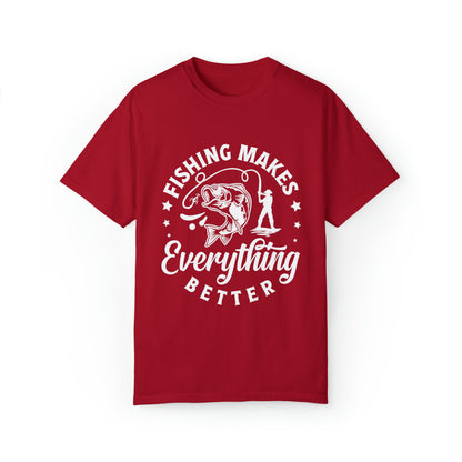 Fishing makes everything better T-shirt