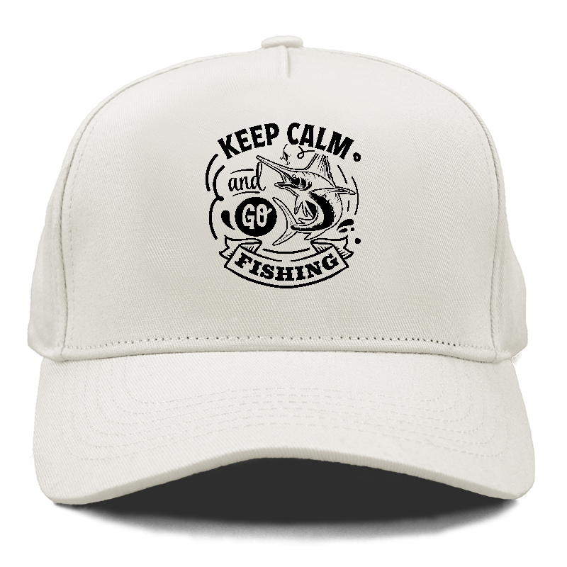 Keep calm and go fishing Hat