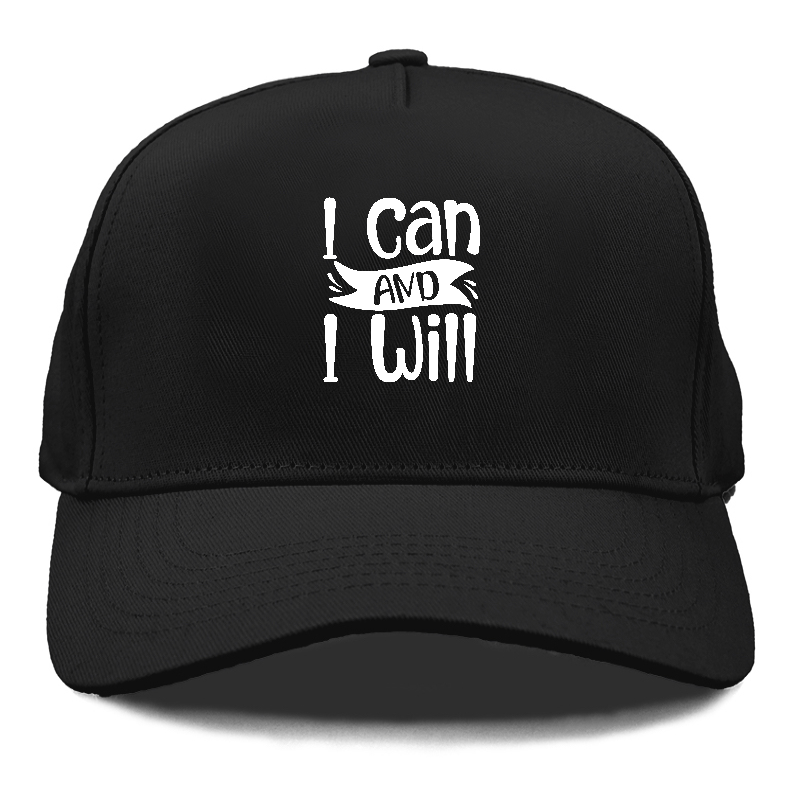 I Can And I Will Hat