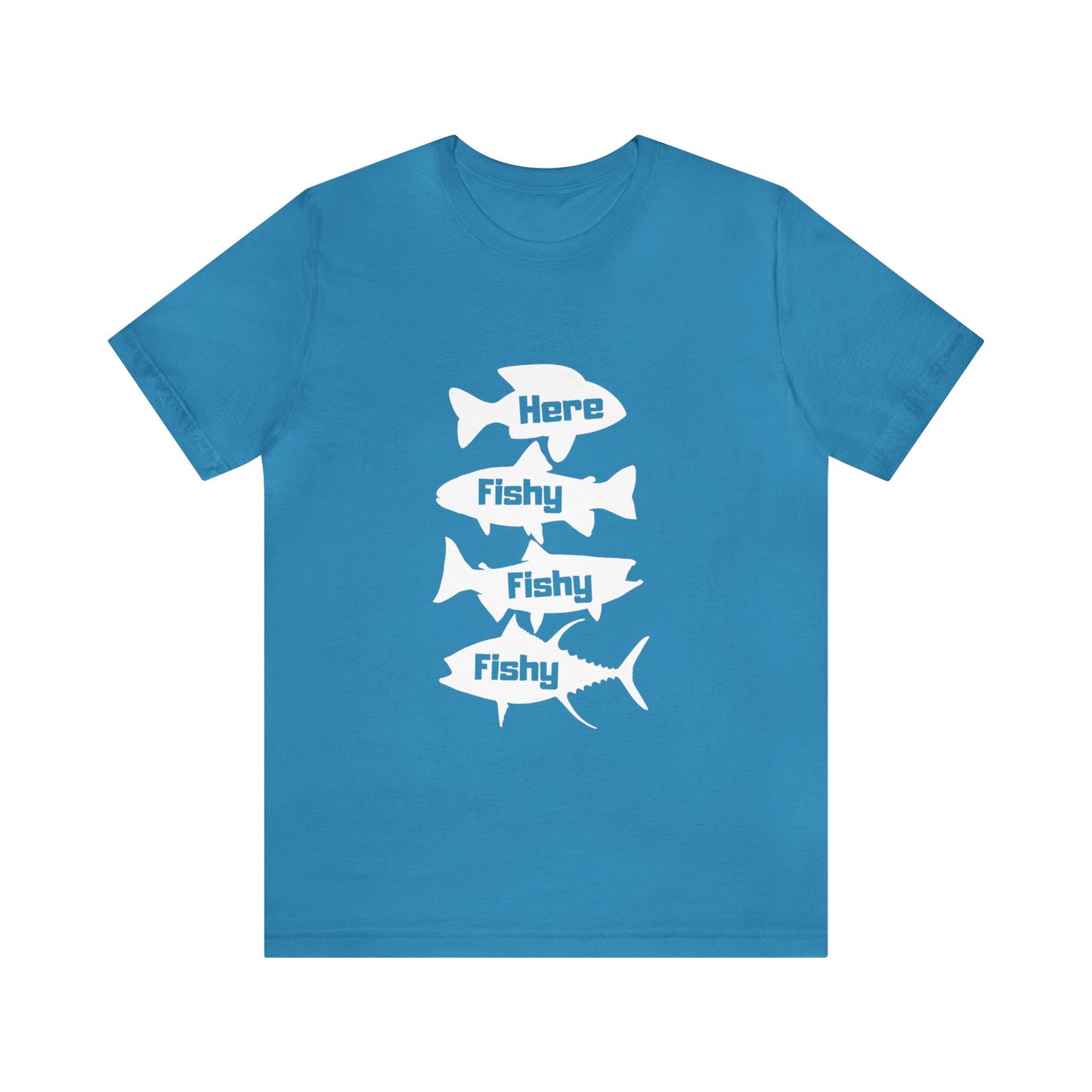 Here Fishy Fishy Fishy Unisex Jersey Short Sleeve Tee