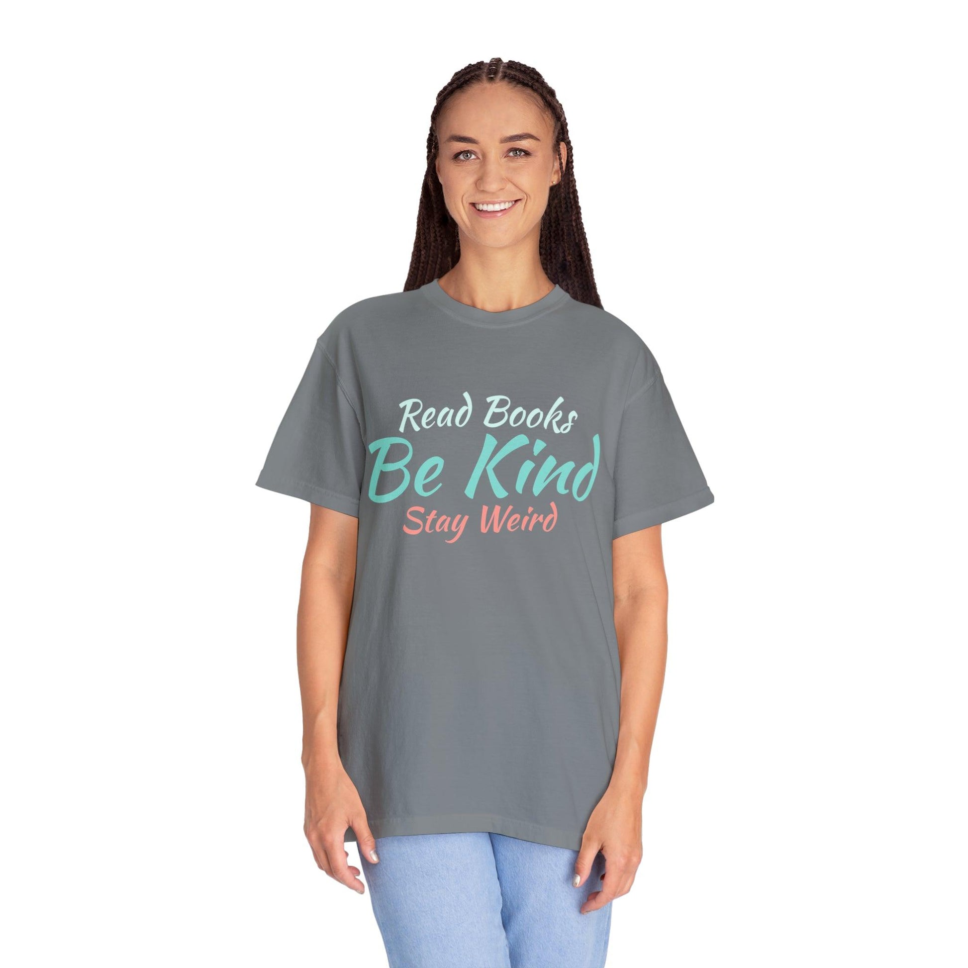 Quirky Wisdom: Embrace Individuality with the 'Read Books, Be Kind, Stay Weird' Unisex Heavy Cotton Tee - Pandaize