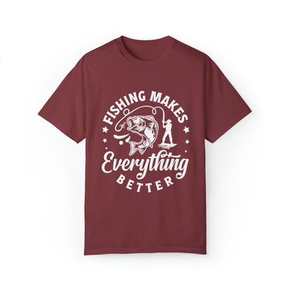 Fishing makes everything better T-shirt