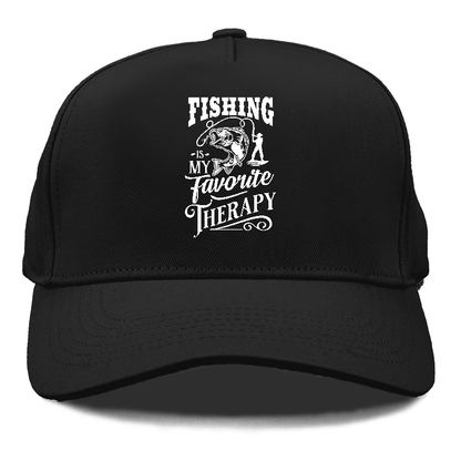 Fishing is my favorite therapy Hat