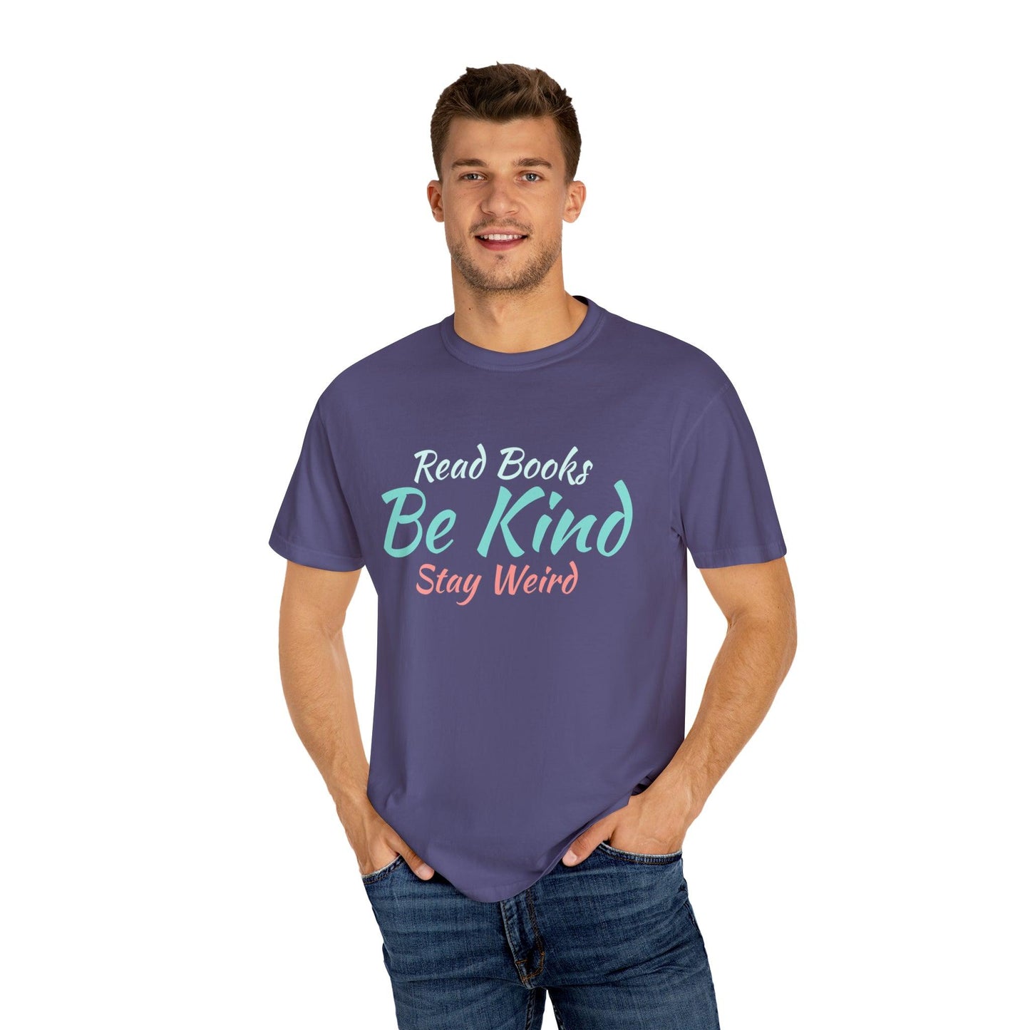 Quirky Wisdom: Embrace Individuality with the 'Read Books, Be Kind, Stay Weird' Unisex Heavy Cotton Tee - Pandaize