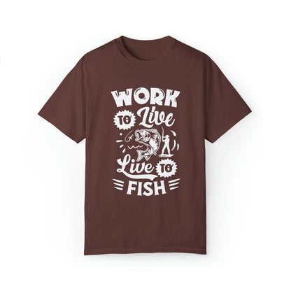 Fisherman's Life: Work to Live, Live to Fish T-Shirt