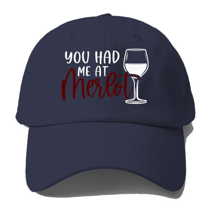 you had me at merlot Hat