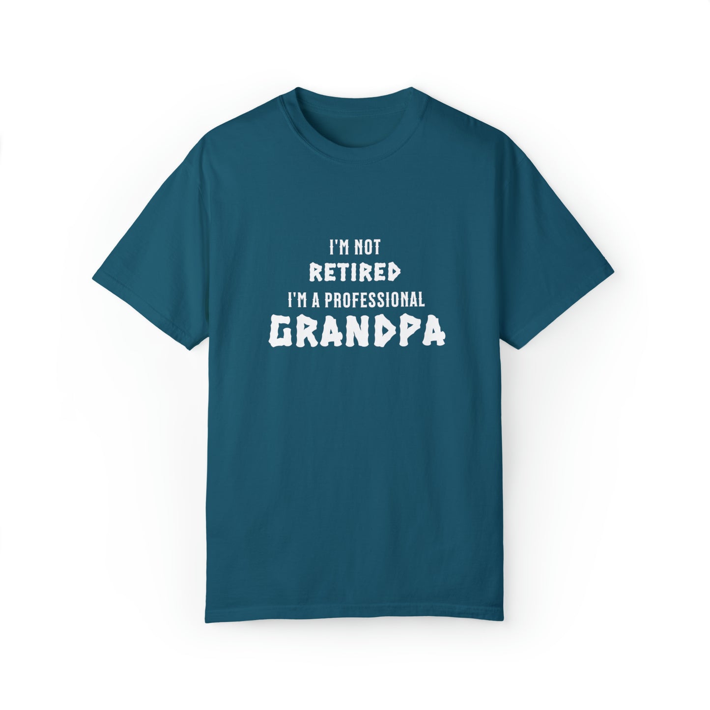 "I'm Not Retired, I'm a Professional Grandpa" T-Shirt: The Hat for Proud Grandfathers