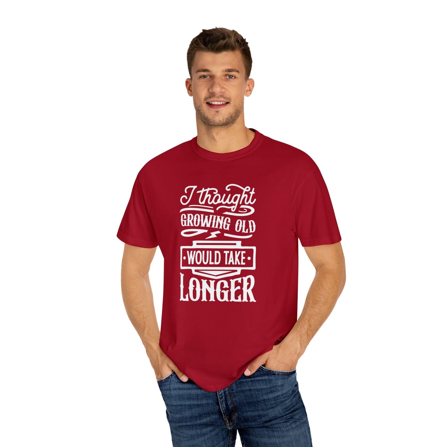 Embrace Aging: 'I Thought Growing Old Would Take Longer' Statement T-Shirt - Pandaize