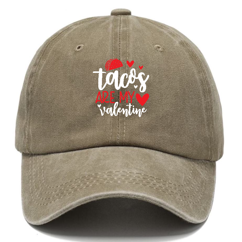 Tacos are my valentine Hat