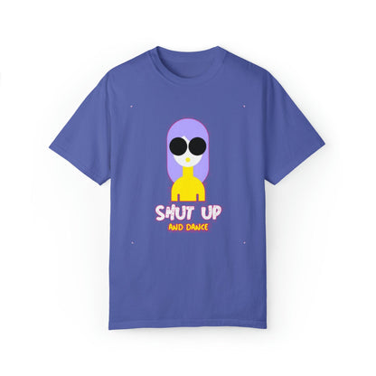 SHUT UP AND DANCE T-Shirt - Pandaize