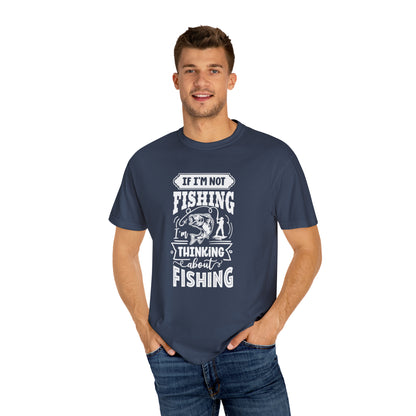 Camiseta Imaginando a cada elenco: 'Si no estoy pescando, estoy pensando en pescar'