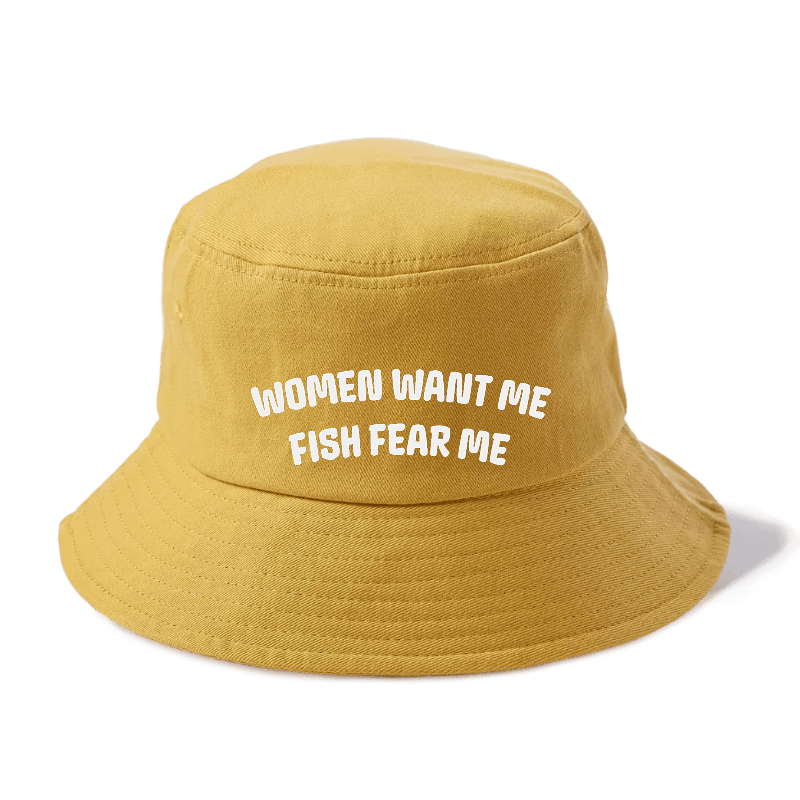 Women Want Me Fish Fear Me Bucket Hat