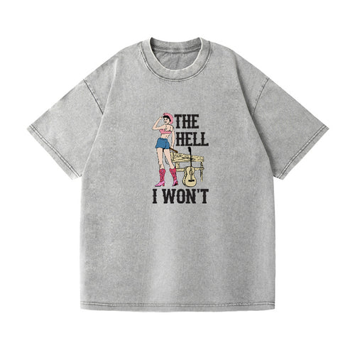 The Hell I Wont Vintage T-shirt