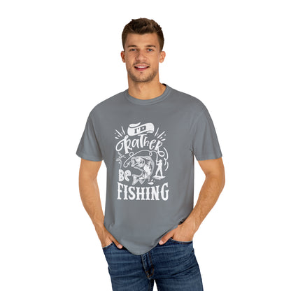 Abraza tu pasión: camiseta 'Preferiría estar pescando'