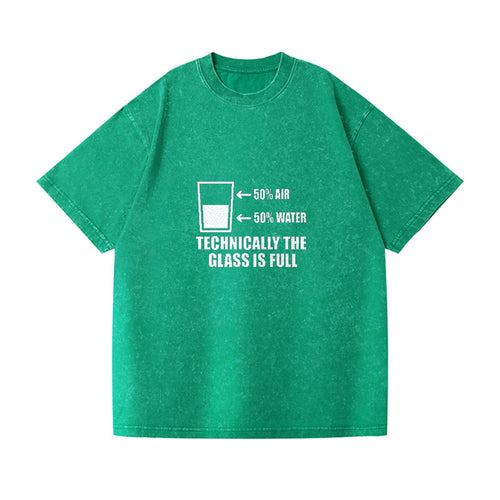 Technically The Glass Is Full Vintage T-shirt