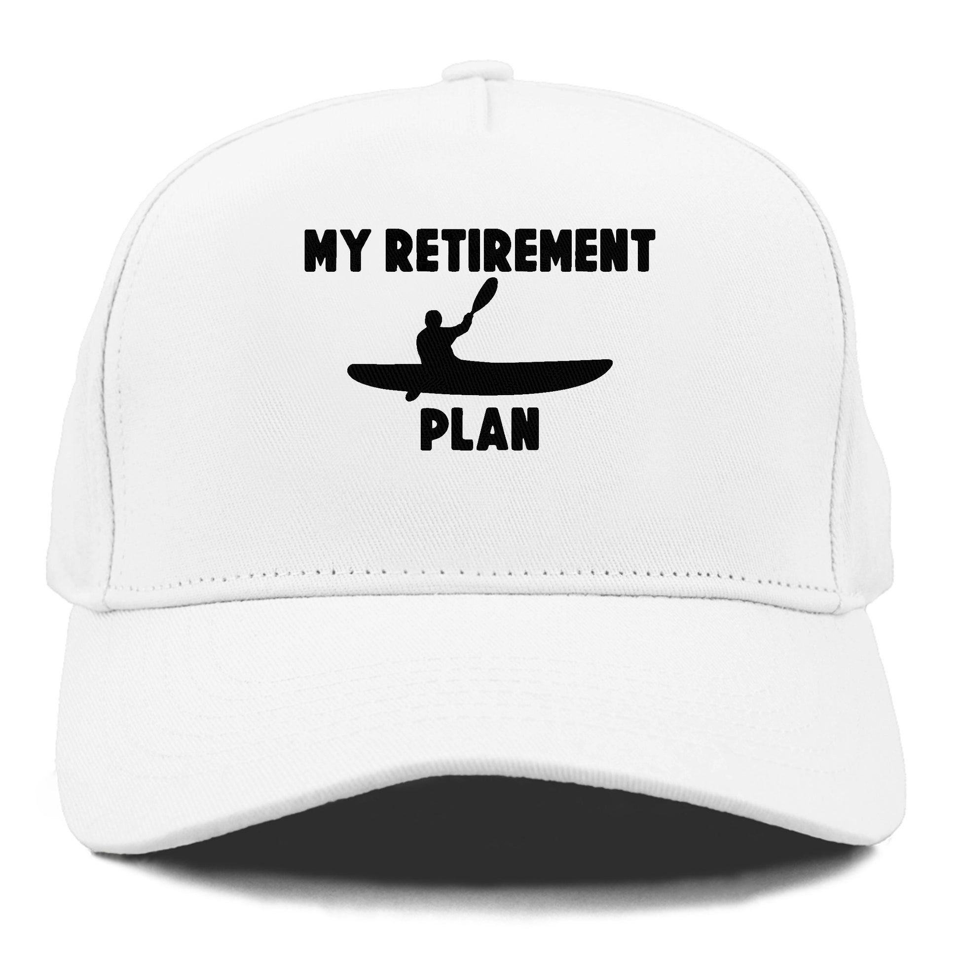 my retirement plan is kayak Hat