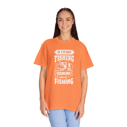 Camiseta Imaginando a cada elenco: 'Si no estoy pescando, estoy pensando en pescar'