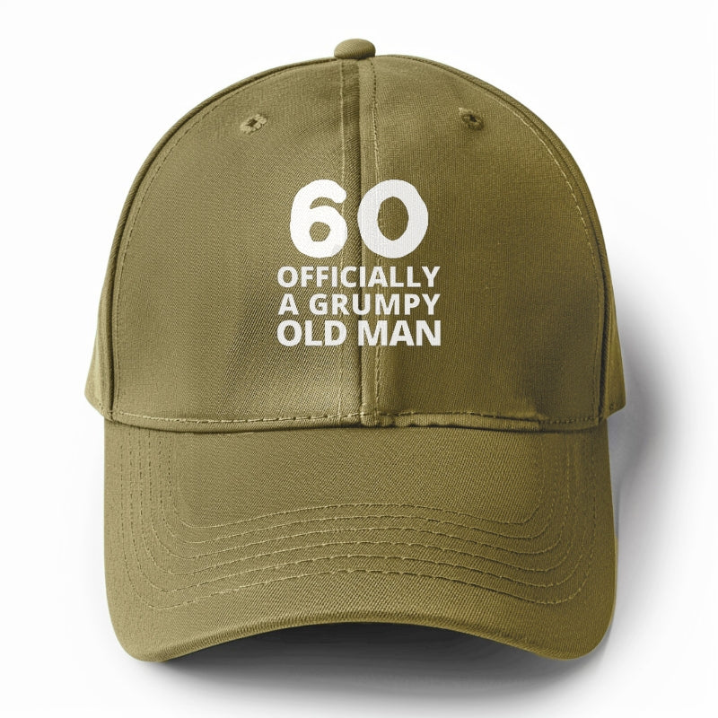 60 OFFICIALLY A GRUMPY OLD MAN Hat